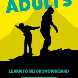 LEARN TO SKI OR SNOWBOARD ADULTS  1 DAY