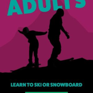 LEARN TO SKI OR SNOWBOARD ADULTS 2 DAYS