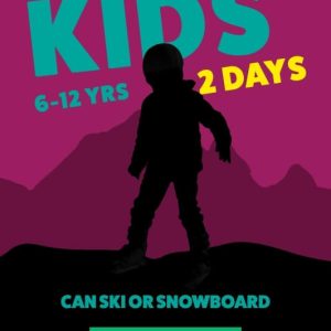 CAN SKI OR SNOWBOARD PUDI KIDS 2 DAYS