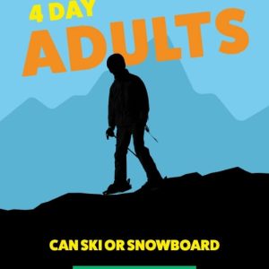 CAN SKI OR SNOWBOARD ADULTS 4 DAYS