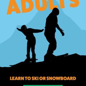LEARN TO SKI OR SNOWBOARD ADULTS 4 DAYS